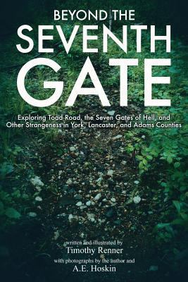 Beyond the Seventh Gate: Exploring Toad Road, T... 153538333X Book Cover