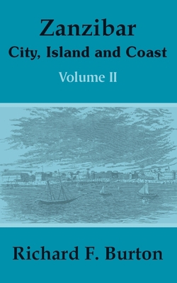 Zanzibar: City, Island and Coast (Volume Two) 141020443X Book Cover