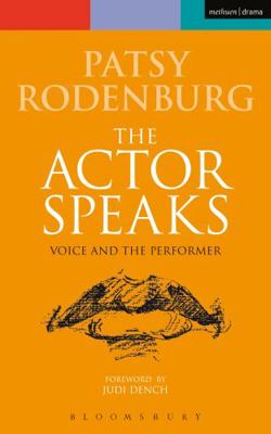 The Actor Speaks: Voice and the Performer B00IGZ0I7G Book Cover