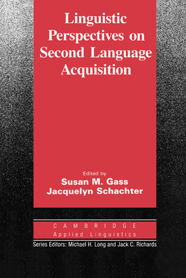 Linguistic Perspectives on Second Language Acqu... 0521378117 Book Cover