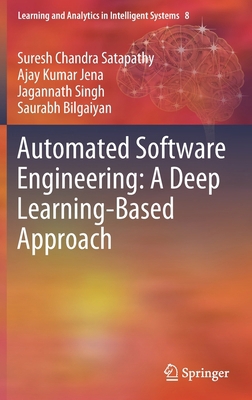 Automated Software Engineering: A Deep Learning... 303038005X Book Cover