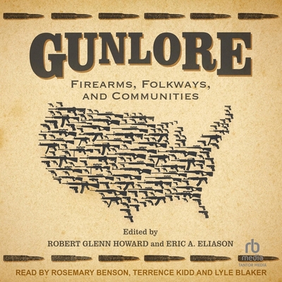 Gunlore: Firearms, Folkways, and Communities B0DH9CPP1Z Book Cover