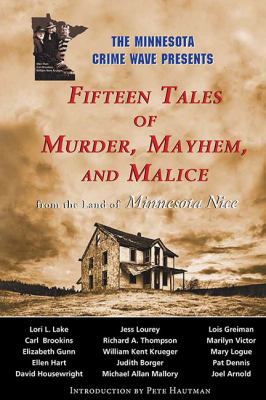 Fifteen Tales of Murder, Mayhem, and Malice: Fr... 1935666436 Book Cover