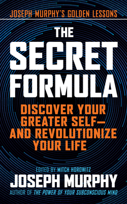 The Secret Formula: Discover Your Greater Self-... 1722510528 Book Cover