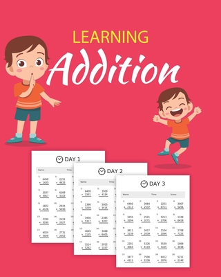 Learning Addition: 100 days of learning additio... B08JDTNRCQ Book Cover