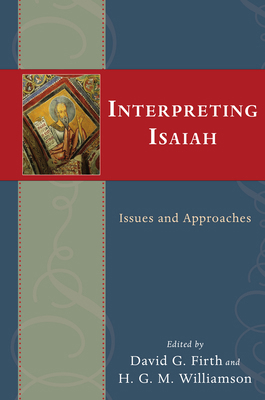 Interpreting Isaiah: Issues and Approaches 0830837035 Book Cover