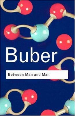 Between Man and Man (Routledge Classics) 0415278260 Book Cover