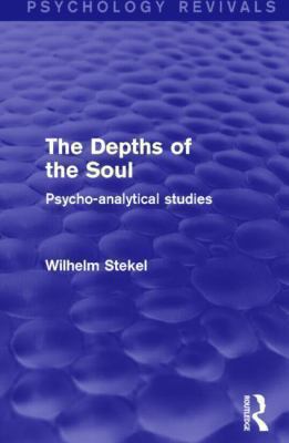 The Depths of the Soul (Psychology Revivals): P... 1138018708 Book Cover