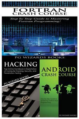 FORTRAN Crash Course + Hacking + Android Crash ... 1545185026 Book Cover