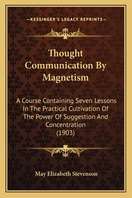 Thought Communication By Magnetism: A Course Co... 1167180909 Book Cover