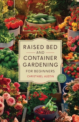 Raised Bed And Container Gardening For Beginner...            Book Cover