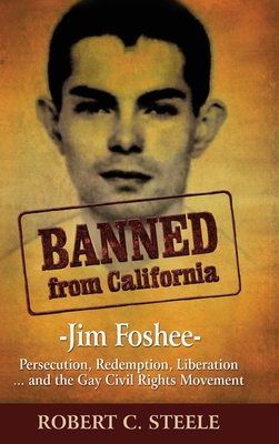 Banned from California: -Jim Foshee- Persecutio... 1734010819 Book Cover