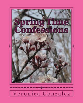 Spring Time Confessions 1986090507 Book Cover