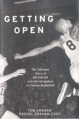 Getting Open: The Unknown Story of Bill Garrett... 0253220467 Book Cover