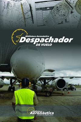 Despachador de Vuelo [Spanish]            Book Cover