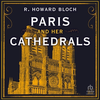 Paris and Her Cathedrals B0C3G2YLL6 Book Cover