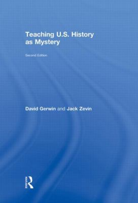 Teaching U.S. History as Mystery 0415992265 Book Cover