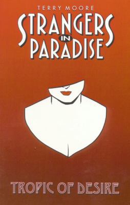 Strangers In Paradise Book 10: Tropic Of Desire... 1892597152 Book Cover