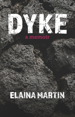 Dyke: a memoir 1777128900 Book Cover