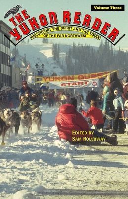 The Yukon Reader - Volume Three B0DM6GWNHB Book Cover