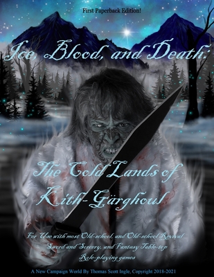 Ice, Blood and Death: The Cold Lands of Kith-Gä...            Book Cover