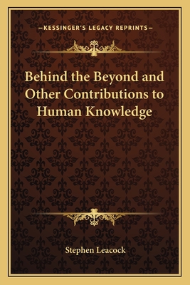 Behind the Beyond and Other Contributions to Hu... 1162644028 Book Cover