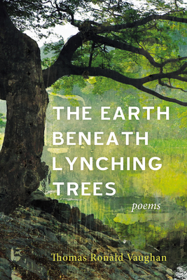 The Earth beneath Lynching Trees 1666756776 Book Cover