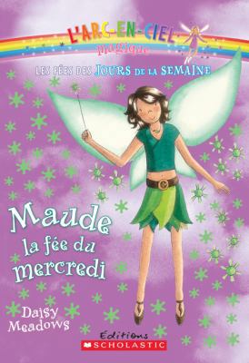 Maude, la fée du mercredi [French] 1443109118 Book Cover