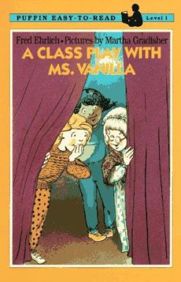 A Class Play with Ms. Vanilla: Level 1 0140371427 Book Cover