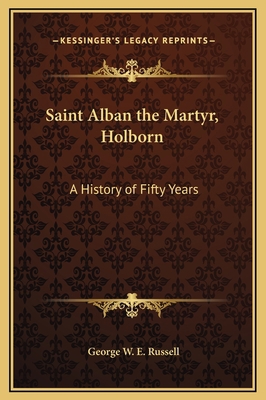 Saint Alban the Martyr, Holborn: A History of F... 1169333028 Book Cover