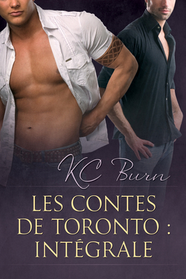 Les contes de Toronto: Intégrale [French] 1641083115 Book Cover