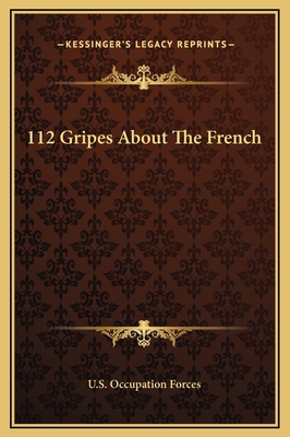 112 Gripes About The French 1169226329 Book Cover
