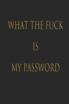 What the fuck is my password: secret username Inspirational quotes Composition Notebook 6x9 inches, 100 pages composition Blank  ruled notebook for ... it in school or for you to use at home or at