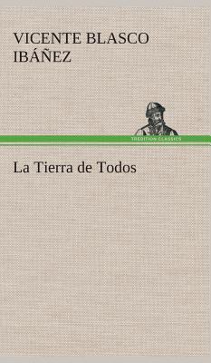 La Tierra de Todos [Spanish] 3849528243 Book Cover