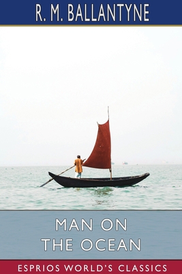 Man on the Ocean (Esprios Classics)            Book Cover
