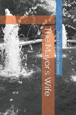 The Mayor's Wife B085RVPWKY Book Cover