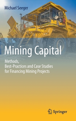 Mining Capital: Methods, Best-Practices and Cas... 3030312240 Book Cover