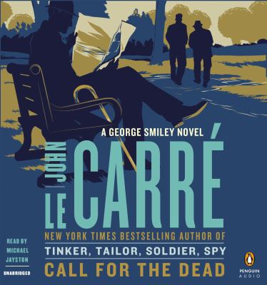Call for the Dead: A George Smiley Novel 1611760976 Book Cover