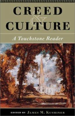 Creed & Culture: A Touchstone Reader 1932236074 Book Cover