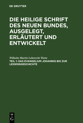 Das Evangelium Johannis Bis Zur Leidensgeschichte [German] 3111244601 Book Cover