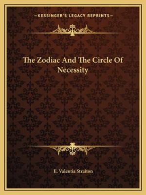 The Zodiac And The Circle Of Necessity 1162900288 Book Cover