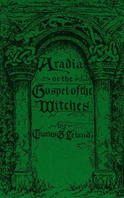 Aradia: The Gospel of the Witches 1717113184 Book Cover