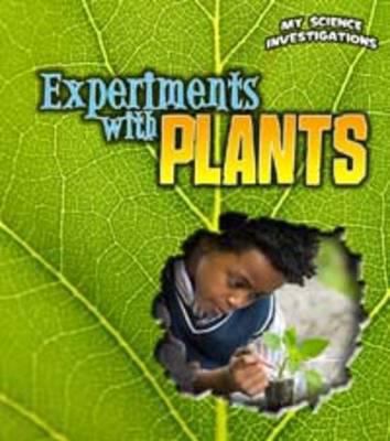 Experiments with Plants (Young Explorer: My Sci... 1406229148 Book Cover