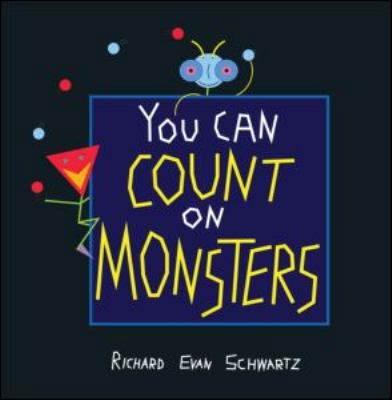 You Can Count on Monsters: The First 100 Number... 1568815786 Book Cover