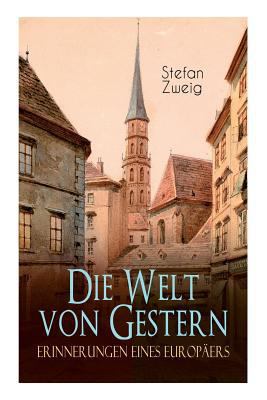 Die Welt von Gestern. Erinnerungen eines Europäers [German] 8026857216 Book Cover