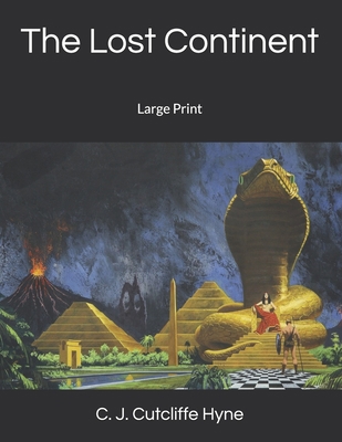 The Lost Continent: Large Print 1697504787 Book Cover