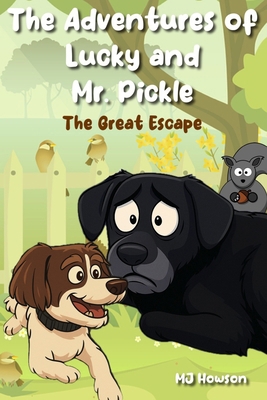 The Adventures of Lucky and Mr. Pickle: The Gre... B0DCSVTS7Y Book Cover