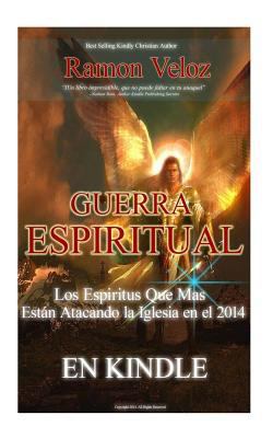 Guerra Espiritual "Los Espiritu Que Mas Estan A... [Spanish] 150033426X Book Cover