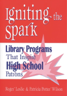 Igniting the Spark: Library Programs That Inspi... 1563087979 Book Cover
