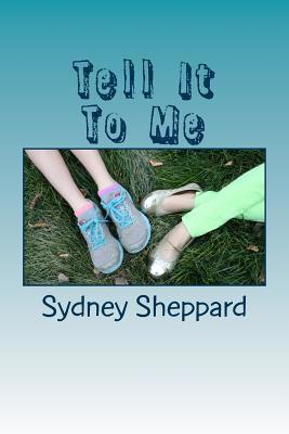 Tell It To Me 150602825X Book Cover